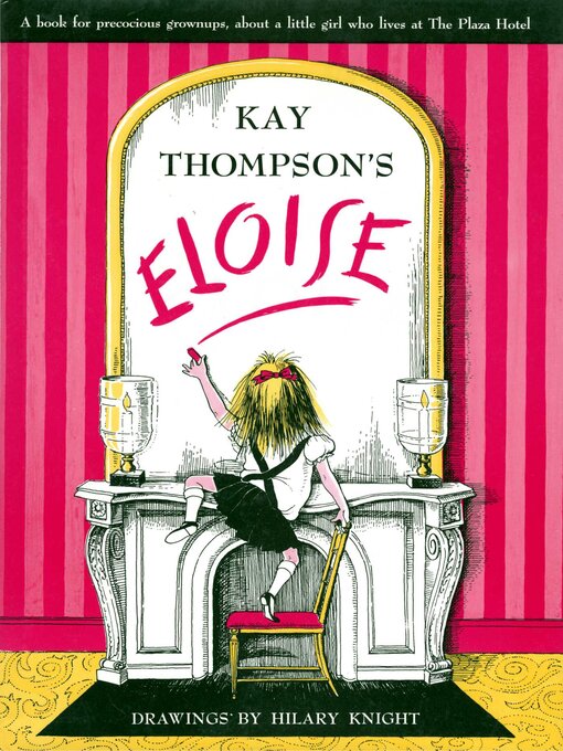 Title details for Eloise by Kay Thompson - Wait list